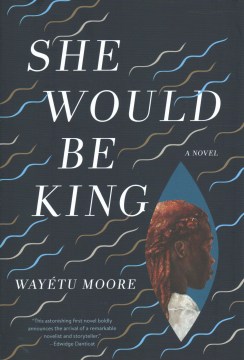 She-would-be-king-:-a-novel