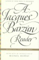 A Jacques Barzun reader : selections from his works