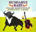Hushabye baby lullaby renditions of Johnny Cash.