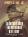 Understanding international conflicts : an introduction to theory and history