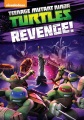 Teenage Mutant Ninja Turtles. Revenge!