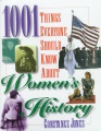 1001 things everyone should know about women's history