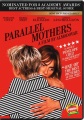 Parallel mothers = Madres paralelas