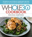 The Whole30 cookbook : 150 delicious and totally compliant recipes to help you succeed with the Whole30 and beyond