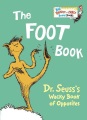 The foot book : Dr. Seuss's wacky book of opposites