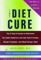 The diet cure : the 8-step program to rebalance your body chemistry and end food cravings, weight problems, and mood swings--now