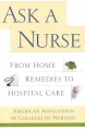 Ask a nurse : from home remedies to hospital care