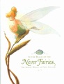 In the realm of the Never Fairies : the secret world of Pixie Hollow