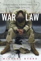 War law : understanding international law and armed conflicts