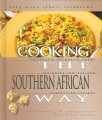 Cooking the southern African way : culturally authentic foods including low-fat and vegetarian recipes