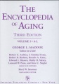 The encyclopedia of aging : a comprehensive resource in gerontology and geriatrics