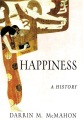 Happiness : a history