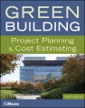 Green building : project planning & cost estimating.
