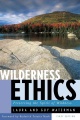 Wilderness ethics : preserving the spirit of wildness