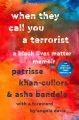 When they call you a terrorist : a Black Lives Matter memoir