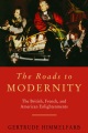 The roads to modernity : the British, French, and American enlightenments
