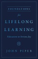 Foundations for lifelong learning : education in serious joy