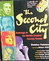 The Second City : backstage at the world's greatest comedy theater