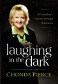 Laughing in the dark : a comedian's journey through depression