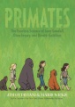 Primates : the fearless science of Jane Goodall, Dian Fossey, and Birut Galdikas