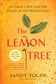 The lemon tree :[book group in a bag] an Arab, a Jew, and the heart of the Middle East