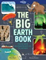 The big Earth book : how our planet was shaped by earth, air, fire, and water