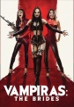 Vampiras. The brides