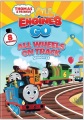 Thomas & friends. All engines go : All wheels on track