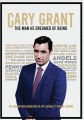 Cary Grant : the man he dreamed of being