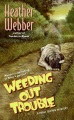 Weeding out trouble [a Nina Quinn mystery]
