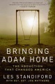 Bringing Adam home : the abduction that changed America