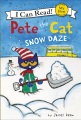 Pete the Cat : snow daze Pete the Cat : snow daze