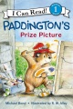 Paddington bear adventures : Paddington's prize picture Paddington bear adventures : Paddington's prize picture