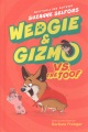 Wedgie & Gizmo vs. the Toof Wedgie & Gizmo vs. the Toof