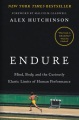 Endure : mind, body, and the curiously elastic limits of human performance