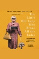 The little old lady who broke all the rules : a novel