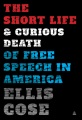 The short life & curious death of free speech in A...