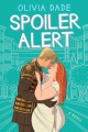 Spoiler alert : a novel