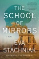 The school of mirrors : a novel