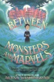Between monsters and marvels