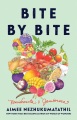Bite by bite : nourishments & jamborees / Aimee Nezhukumatathil.