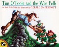 Tim O'Toole and the wee folk : an Irish tale Tim O'Toole and the wee folk : an Irish tale