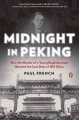 Midnight in Peking : how the murder of a young Englishwoman haunted the last days of old China