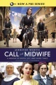 Call the midwife : a memoir of birth, joy, and hard times