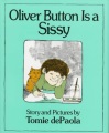 Oliver Button is a sissy Oliver Button is a sissy