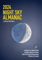 2024 night sky almanac : a month-by-month guide to North America