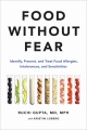 Food without fear : identify, prevent, and treat food allergies, intolerances, and sensitivities