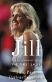 Jill : a biography of the First Lady