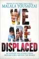 We are displaced : my journey and stories from ref...