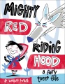 Mighty Red Riding Hood : a fairly queer tale